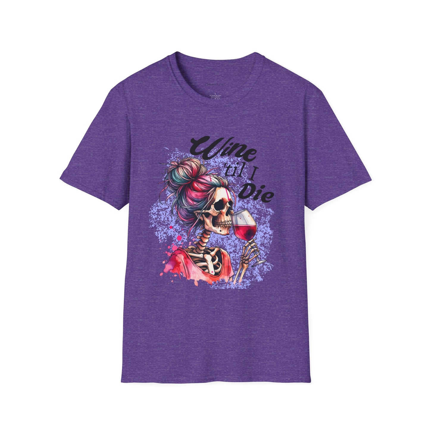 Wine Till I Die Unisex Softstyle T-Shirt - Perfect for Wine Lovers