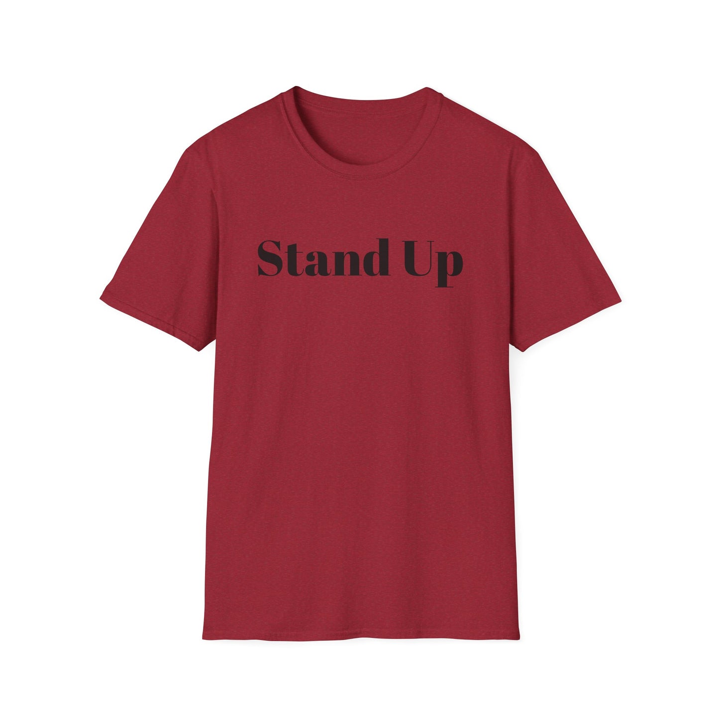 Stand Up Motivational Unisex Softstyle T-Shirt