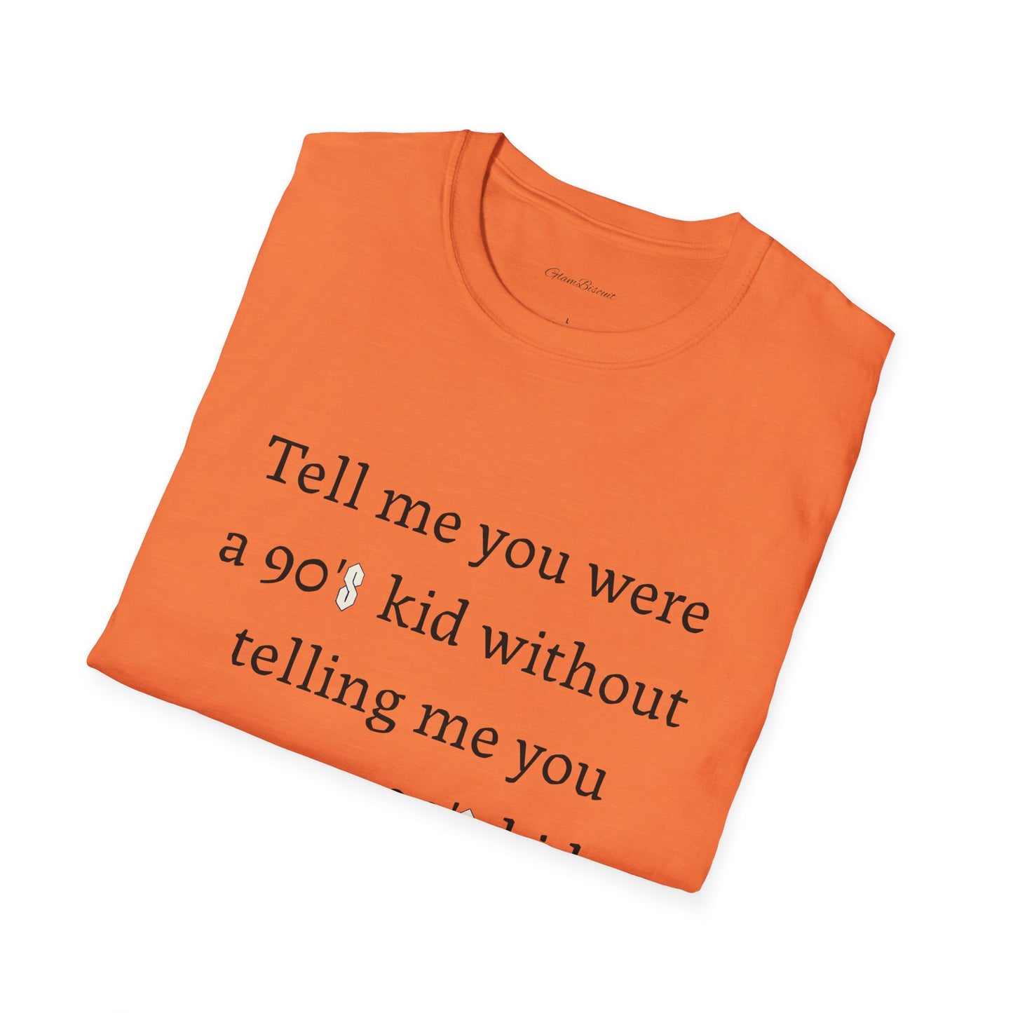 90s Kid Quote Unisex Softstyle T-Shirt - Nostalgic Orange Tee for Retro Lovers