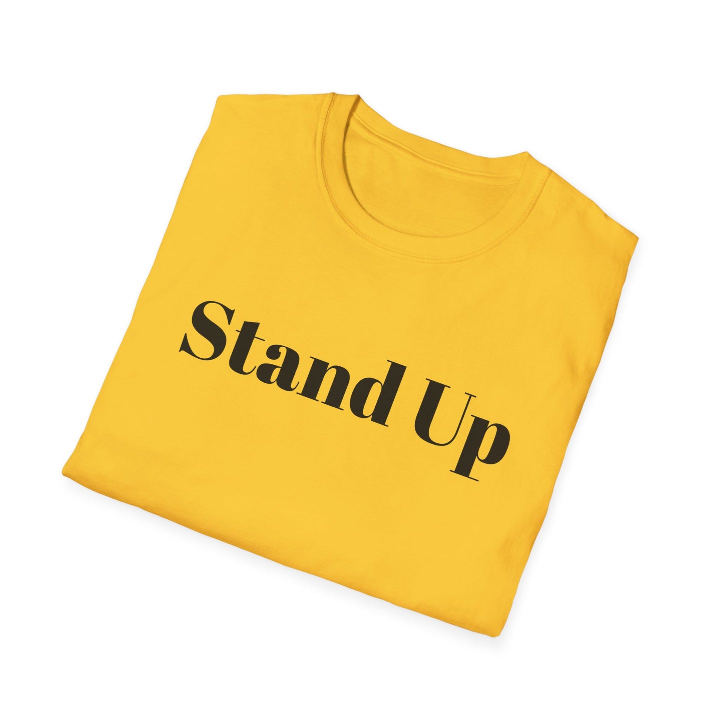 Stand Up Motivational Unisex Softstyle T-Shirt