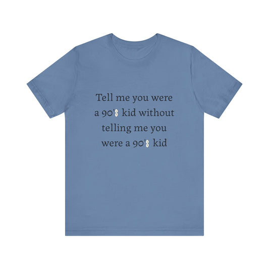 Tell Me Short Sleeve Tee