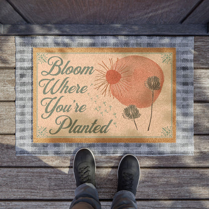 Bloom Where You're Planted Doormat