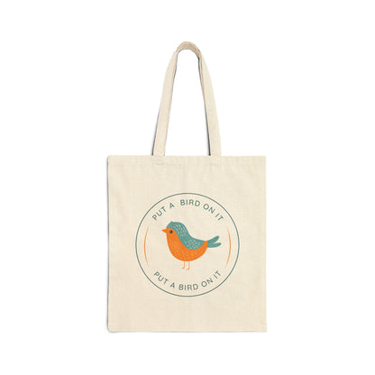 "Put A Bird On It" Cotton Canvas Tote Bag